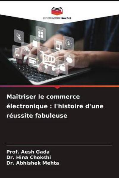 Maîtriser le commerce électronique : l’histoire d’une réussite fabuleuse
