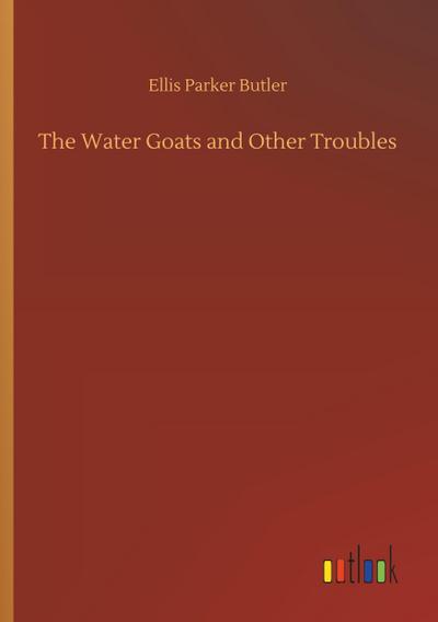 The Water Goats and Other Troubles