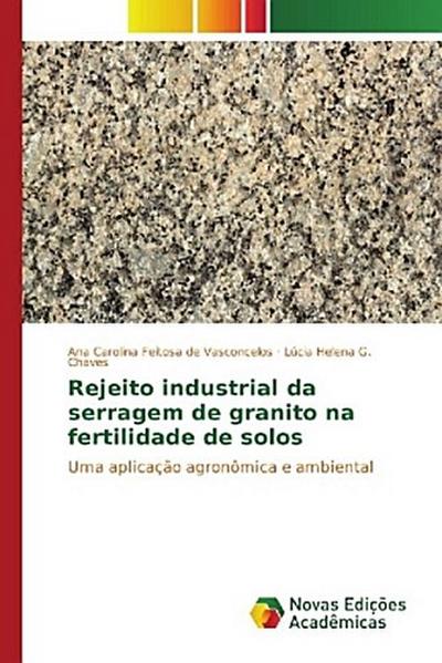 Rejeito industrial da serragem de granito na fertilidade de solos