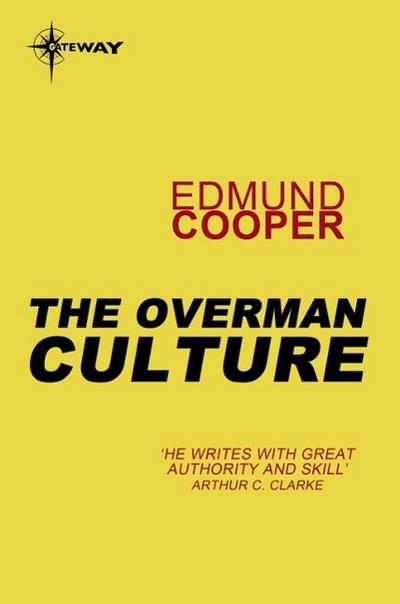 The Overman Culture