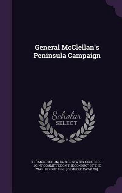 General McClellan’s Peninsula Campaign