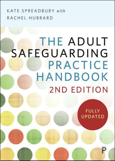 The Adult Safeguarding Practice Handbook