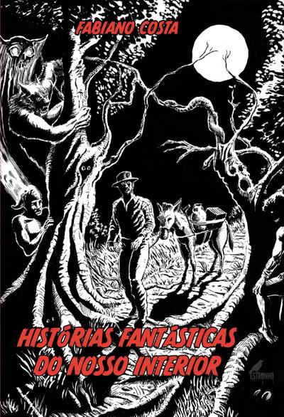 Histórias Fantásticas do Nosso Interior