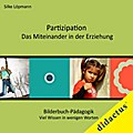 Partizipation - Das Miteinander in der Erziehung