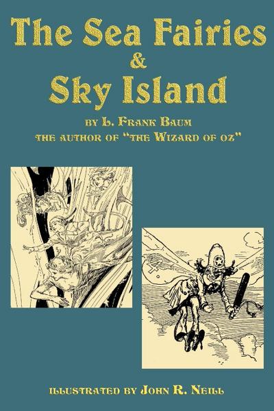 The Sea Fairies & Sky Island