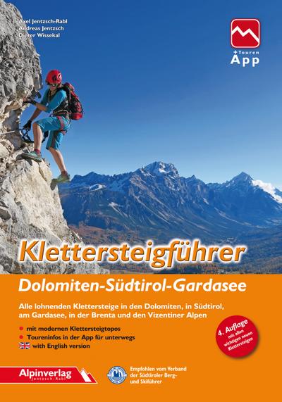 Klettersteigführer Dolomiten, Südtirol, Gardasee