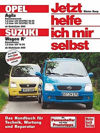 Jetzt helfe ich mir selbst Opel Agila, Suzuki Wagon R+ (ab Modelljahr 2000)