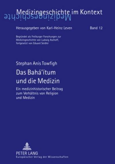Das Bahá¿ítum und die Medizin