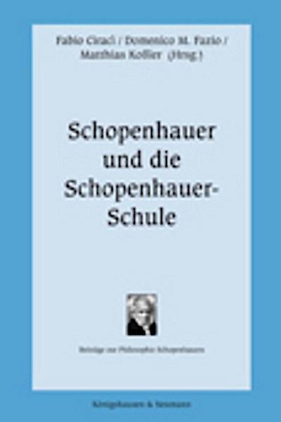 Schopenhauer und die Schopenhauer-Schule