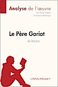Le Père Goriot d’Honoré de Balzac (Analyse de l’oeuvre)