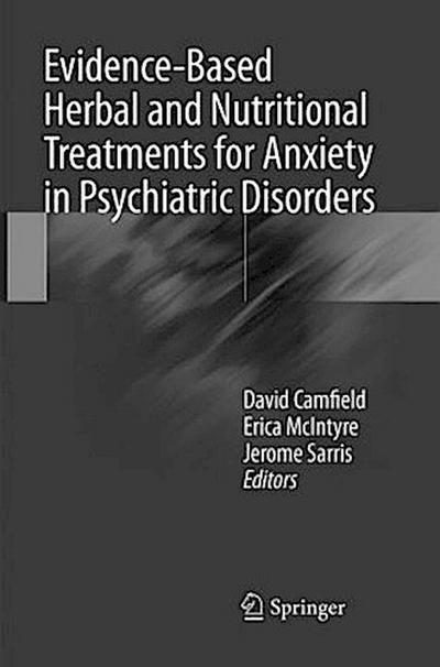 Evidence-Based Herbal and Nutritional Treatments for Anxiety in Psychiatric Disorders