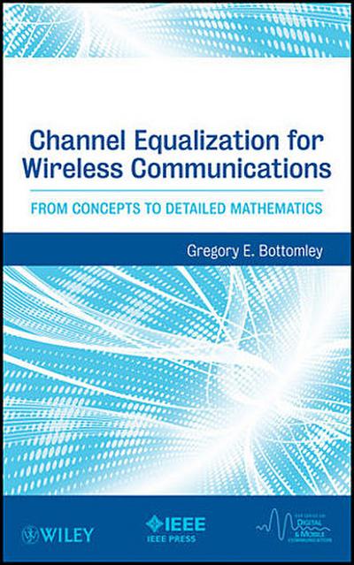 Channel Equalization for Wireless Communications