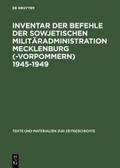 Inventar der Befehle der Sowjetischen Militäradministration Mecklenburg(-Vorpommern) 1945-1949