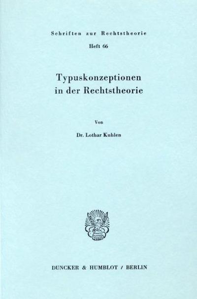 Typuskonzeptionen in der Rechtstheorie.