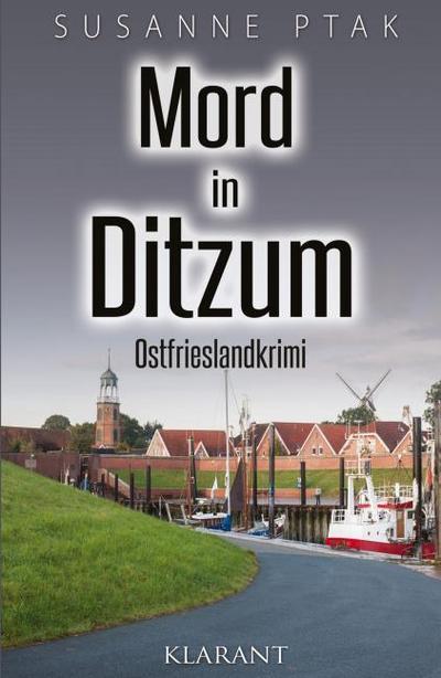 Mord in Ditzum. Ostfrieslandkrimi