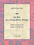 Le Bal au cinquième étage