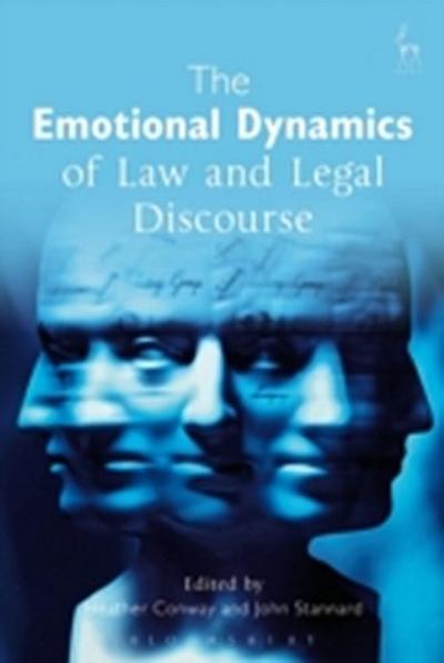 The Emotional Dynamics of Law and Legal Discourse