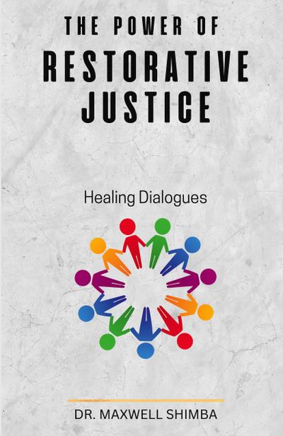 The Power of Restorative Justice