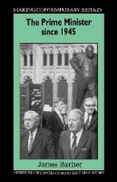 Barber, J: Prime Minister Since 1945