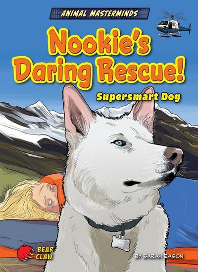 Nookie’s Daring Rescue!