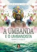 A Umbanda e o Umbandista