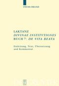 Laktanz. "Divinae institutiones". Buch 7: "De vita beata"