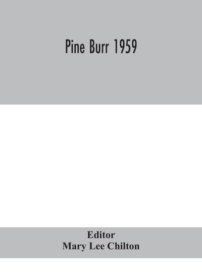 Pine Burr 1959