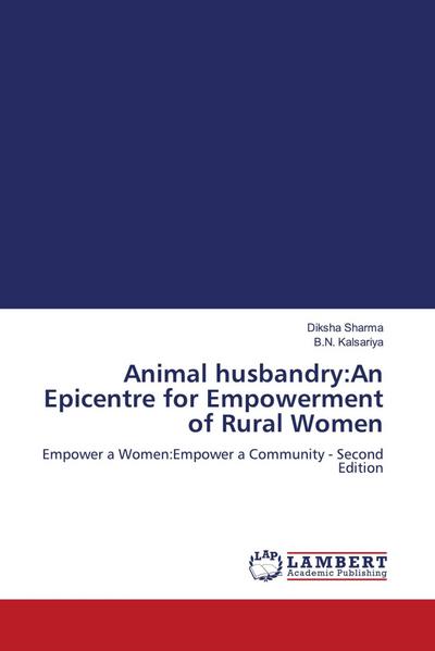 Animal husbandry:An Epicentre for Empowerment of Rural Women