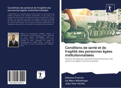 Conditions de santé et de fragilité des personnes âgées institutionnalisées