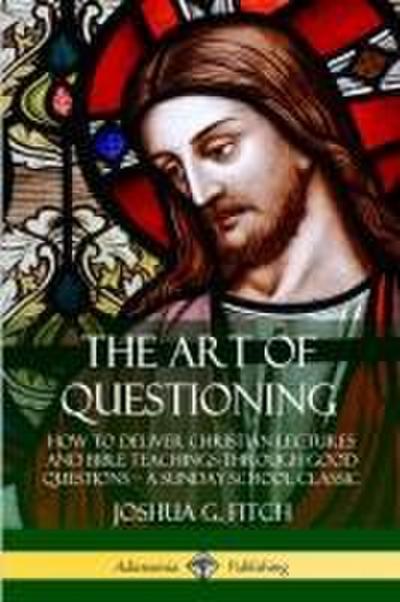 The Art of Questioning