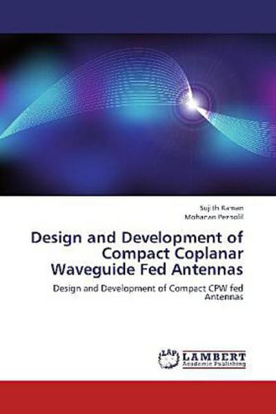 Design and Development of Compact Coplanar Waveguide Fed Antennas