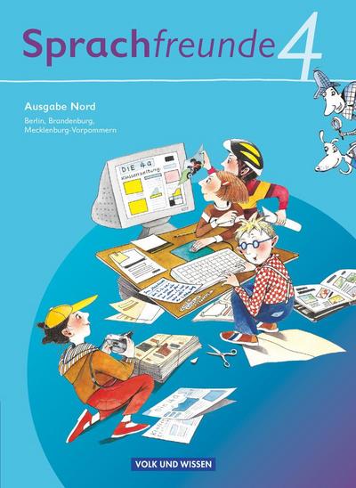 Sprachfreunde - Sprechen - Schreiben - Spielen - Ausgabe Nord 2010 (Berlin, Brandenburg, Mecklenburg-Vorpommern) - 4. Schuljahr