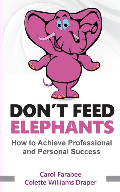 Don’t Feed Elephants