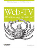 Web TV - AV-Streaming im Internet - Nikolai Longolius