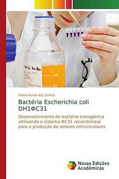 Bactéria Escherichia coli DH1¿C31