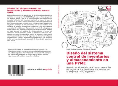 Diseño del sistema control de inventarios y almacenamiento en una PYME