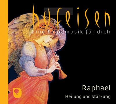 Eine Engelmusik für dich - Raphael