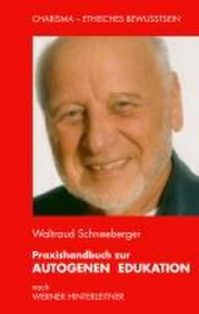 Praxishandbuch zur Autogenen Edukation