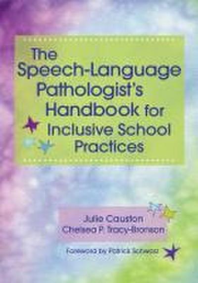 The Speech-Language Pathologist’s Handbook for Inclusive School Practice