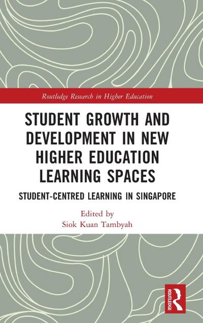Student Growth and Development in New Higher Education Learning Spaces