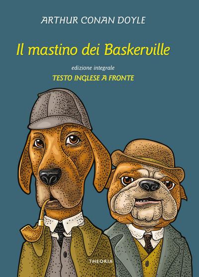 Il mastino dei Baskerville. Testo inglese a fronte