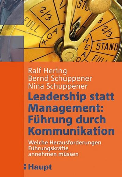 Leadership statt Management: Führung durch Kommunikation