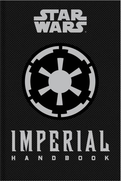 Star Wars - The Imperial Handbook - A Commander’s Guide