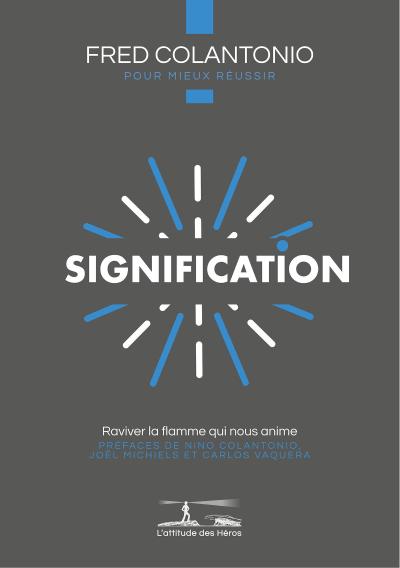 L’attitude des Héros : SIGNIFICATION