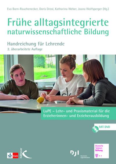 Frühe alltagsintegrierte naturwissenschaftliche Bildung