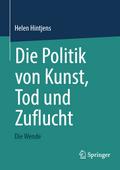 Die Politik von Kunst, Tod und Zuflucht von Helen Hintjens | Ebook
