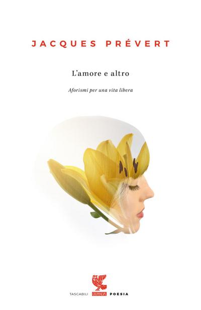 L’ amore e altro. Aforismi per una vita libera