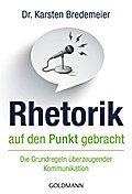 Rhetorik auf den Punkt gebracht