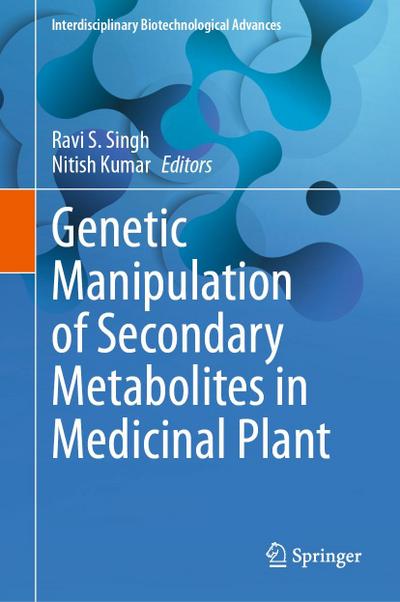 Genetic Manipulation of Secondary Metabolites in Medicinal Plant