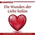 Die Wunden der Liebe heilen
